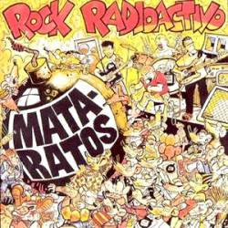 Mata-Ratos : Rock Radioactivo